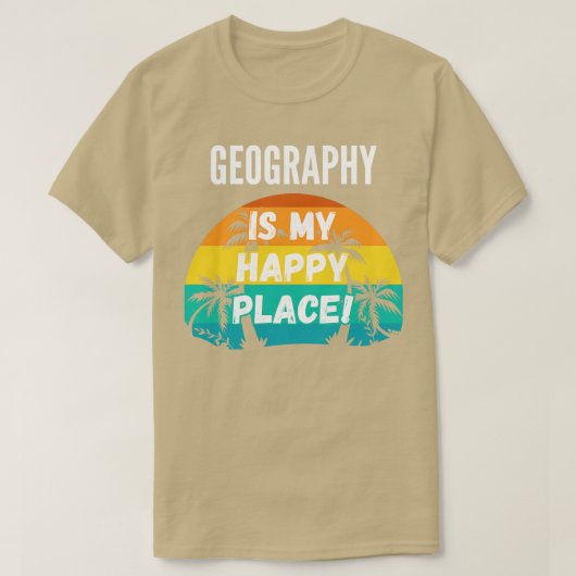 Geografie ist mein glücklicher Ort T-Shirt (Design vorne)