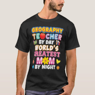 Geografie Lehrer für Tag Weltrang größte Mama Nigh T-Shirt