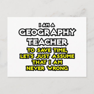 Geografie-Lehrer...ich bin nie falsch Postkarte