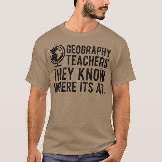Geografische Lehrer wissen, wo sie mit 2 Jahren si T-Shirt