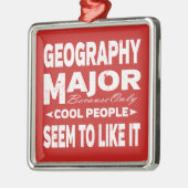 Geografische Uni, die nur Coolen Menschen gefällt Ornament Aus Metall (Links)