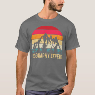 Geografischer Experte Geographer Geo Student T-Shirt