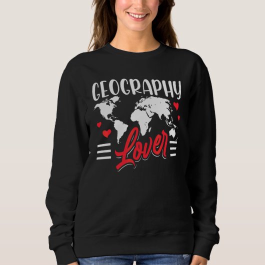 Geografischer Lehrer Geografischer Geograph Studen Sweatshirt (Vorderseite)