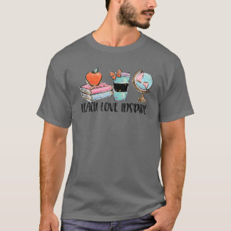Geografischer Lehrer Teach Liebe Inspiriere Kaffee T-Shirt
