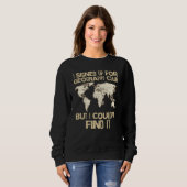 Geographer Geology Club Cartographer Geography Wor Sweatshirt (Vorne ganz)