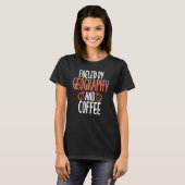 Geographisch und Kaffeelehrer T-Shirt (Vorne ganz)