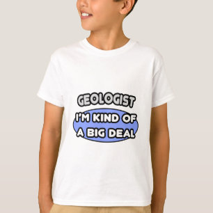 Geologe... ein großer Deal T-Shirt