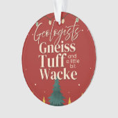 Geologe Funny Ornament (Vorderseite)