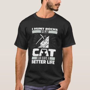Geologe Katze Sammelt Geologie Gestein Jagen T-Shirt