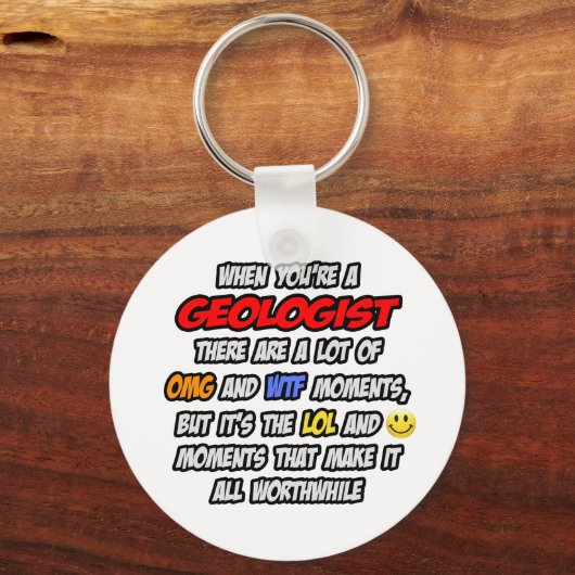 Geologe .. OMG WTF LOL Schlüsselanhänger (Vorderseite)
