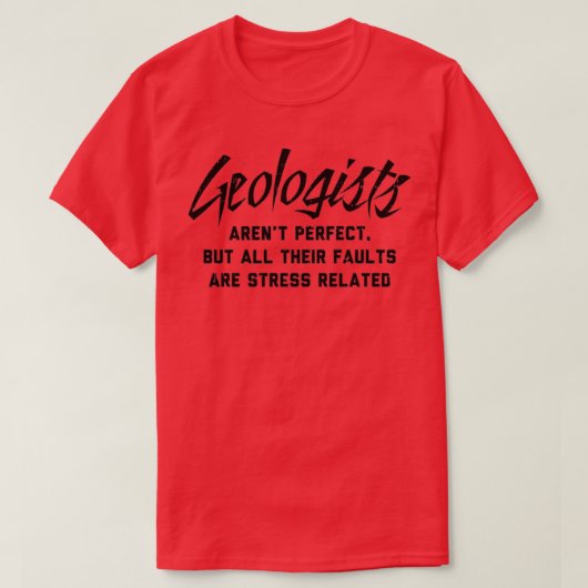 Geologe Perfect Fault Funny Geology T-Shirt (Design vorne)