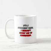 Geologe .. Sie würden es nicht verstehen Kaffeetasse (Links)