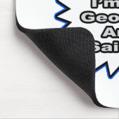 Geologe... weil ich das gesagt habe mousepad (Ecke)