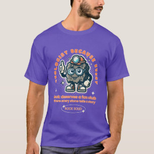 Geologe, weil jeder Stein einen Fanclub verdient f T-Shirt