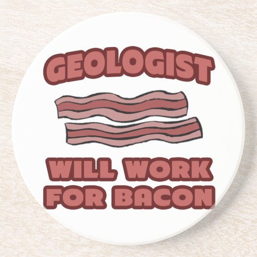 Geologe .. wird für Bacon arbeiten Getränkeuntersetzer (Vorne)