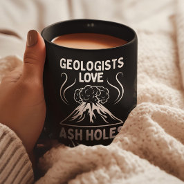 Geologen Liebe Ash Holes | Funny Geology Rocks Kaffeetasse
