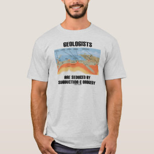 Geologen werden durch Subduktion und Orogenie verf T-Shirt
