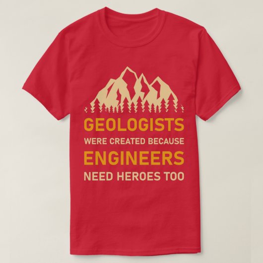 Geologen wurden gegründet, weil Ingenieure sie bra T-Shirt (Design vorne)