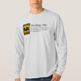 Geologie 101 T-Shirt