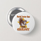 Geologie-Eichhörnchen Button (Vorne & Hinten)