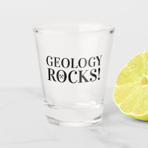 Geologie-Felsen! Geologen Schnapsglas