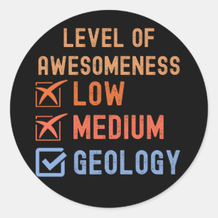 Geologie Geburtstag, Level der Geologie-Geilheit Runder Aufkleber