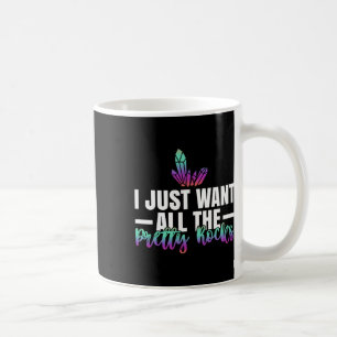 Geologie Rock Jagen Ich Wollte nur alle Hübschen r Kaffeetasse