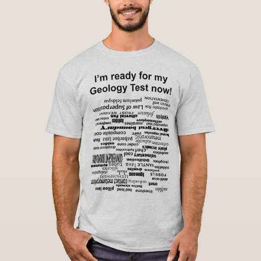 Geologie-Test T-Shirt (Vorderseite)