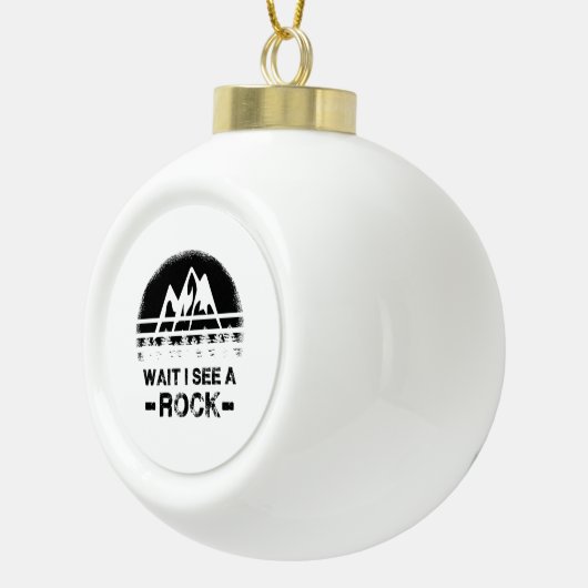 Geologie - Warten Sie, ich sehe einen Stein Keramik Kugel-Ornament (Rechts)