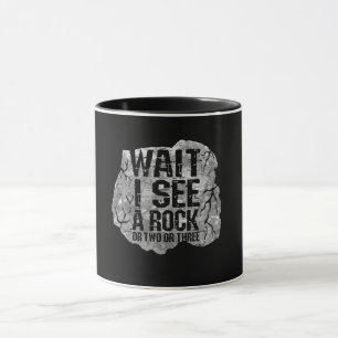 Geologie - Warten Sie, ich sehe einen Stein Tasse