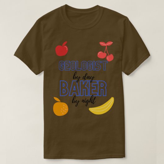 Geologin by Day Baker by Night Funny Baking Gesche T-Shirt (Design vorne)