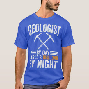Geologist für Tag Welten besten Vater für Nacht T-Shirt