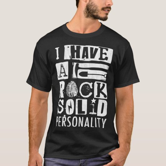 Geologist I Have A Rock Solid Personality Geode Hu T-Shirt (Vorderseite)