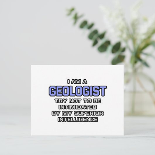 Geologist Joke ... Überlegene Intelligenz Postkarte (Stehend Vorderseite)