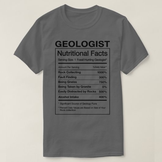 Geologist Nutrition Facts Funny Geology Gift Spaß T-Shirt (Design vorne)