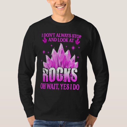 Geologist Rock Collector Paleontologist Geology T-Shirt (Vorderseite)