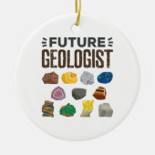 Geology Rocks Gems, der zukünftige Geologe Keramik Ornament (Vorne)