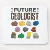 Geology Rocks Gems, der zukünftige Geologe Mousepad (Vorne)