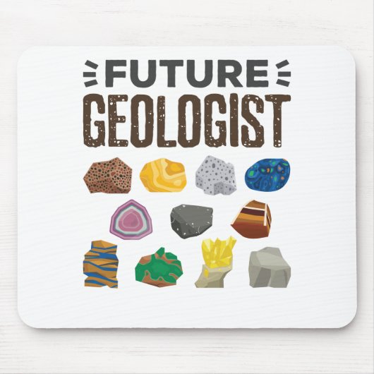 Geology Rocks Gems, der zukünftige Geologe Mousepad (Vorne)