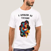 Geometric Modern Art – Human Creativity Meets AI T-Shirt (Vorderseite)