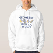 Geometrie Behalte Ihnen in Form Hoodie (Vorderseite)