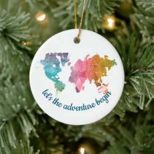 Geometrische Weltkarte "Lass's the Adventure Begin Keramik Ornament