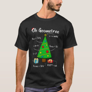 Geometry Math Science Lehrer Weihnachten Oh Geomet T-Shirt