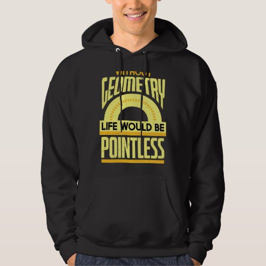 Geometry Pun Pointless Maths Physics Geometry Hoodie (Vorderseite)