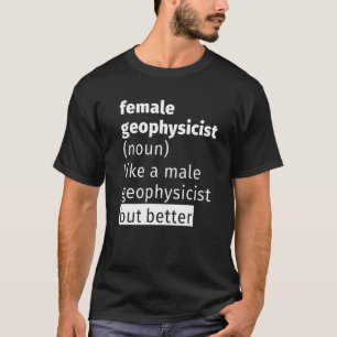 Geophysikerin T-Shirt