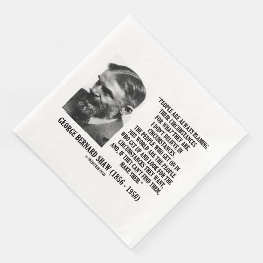 George B. Shaw I Don't Believe In Circumstances Serviette (Ecke)