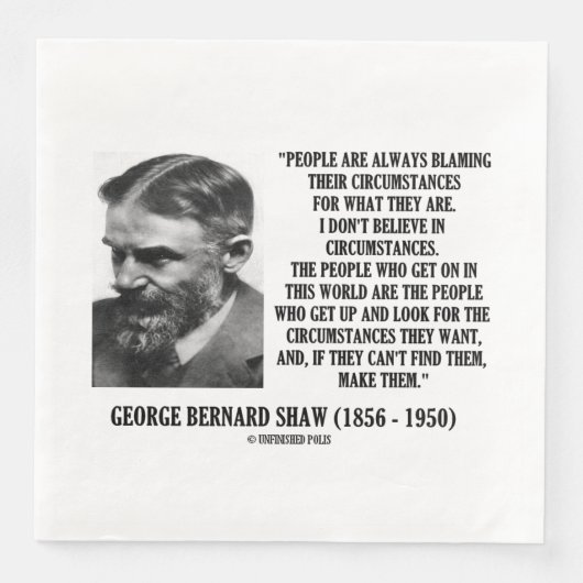 George B. Shaw I Don't Believe In Circumstances Serviette (Vorderseite)