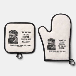 George B. Shaw Lebe nicht ewig, habe keinen Erfolg Ofenhandschuh & Topflappen-Set