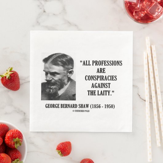 George B. Shaw Professions Conspiracies Laity Serviette (Beispiel)