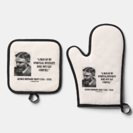 George B. Shaw Spiritual Intensity Not Eat Corpses Ofenhandschuh & Topflappen-Set